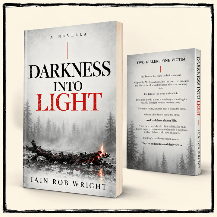 Darkness into Light: A Novella - Iain Rob Wright Store