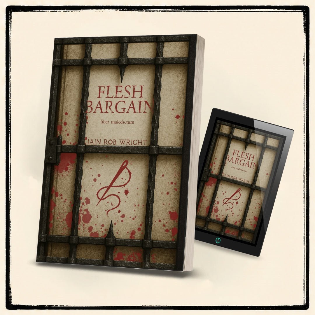 Flesh Bargain - Special Edition - Iain Rob Wright Store