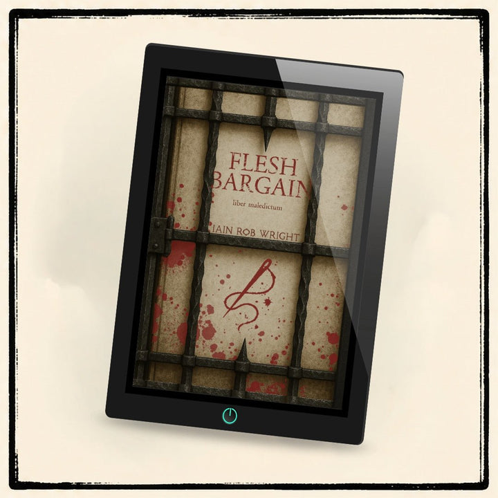 Flesh Bargain - Special Edition - Iain Rob Wright Store