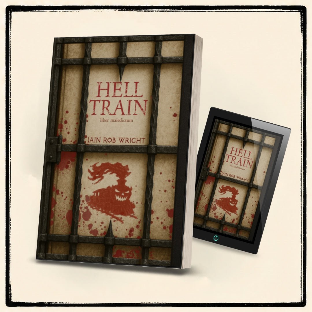 Hell Train - Special Edition - Iain Rob Wright Store